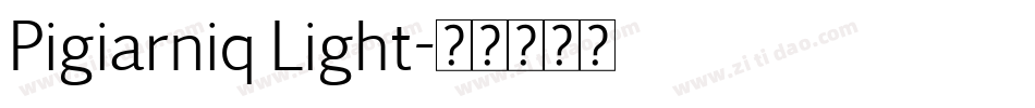 Pigiarniq Light字体转换
